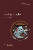 Cover of the book VILLE ET LE SABLIER