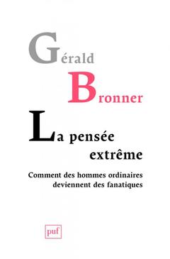 Cover of the book La pensée extrême. Comment des hommes ordinaires deviennent des fanatiques