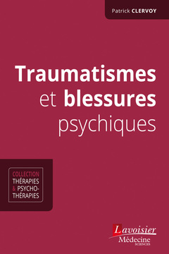 Cover of the book Traumatismes et blessures psychiques
