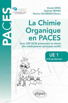 Couverture de l’ouvrage UE1 et UE spé Pharmacie - La chimie organique en PACES. Rappels de cours et QCM