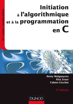 Couverture de l’ouvrage Initiation à l'algorithmique et à la programmation en C - 3e éd.