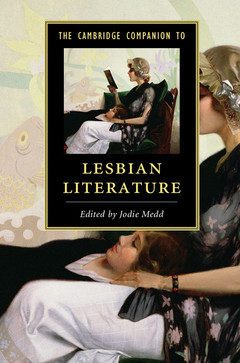 Couverture de l’ouvrage The Cambridge Companion to Lesbian Literature