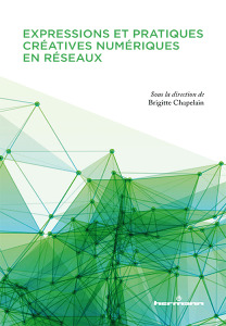 Cover of the book Expressions et pratiques créatives numériques en réseaux