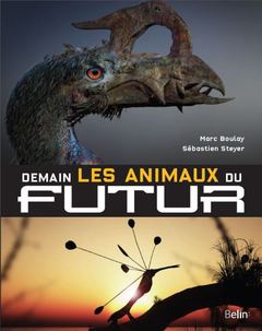Cover of the book Demain, les animaux du futur