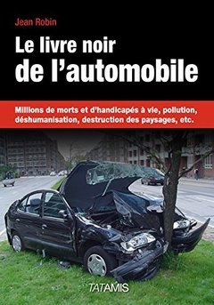 Cover of the book Le livre noir de l'automobile