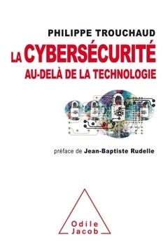 Couverture de l’ouvrage La cybersécurité au-delà de la technologie