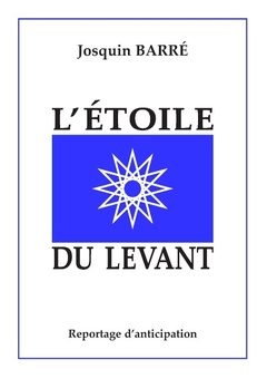 Couverture de l’ouvrage L'Étoile du Levant
