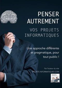 Cover of the book Penser autrement vos projets informatiques