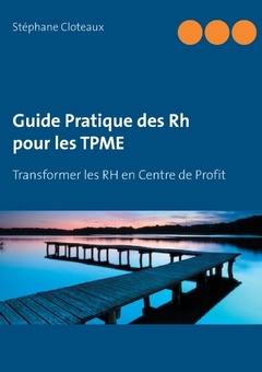 Couverture de l’ouvrage Guide Pratique des RH pour les TPME