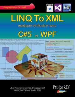 Couverture de l’ouvrage LINQ To XML avec C#5 et WPF