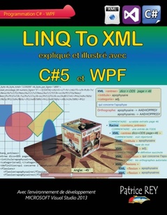 Couverture de l’ouvrage Linq to xml avec C#5 et WPF