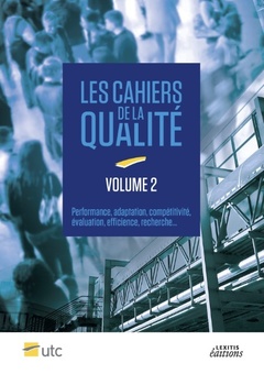 Cover of the book Cahiers de la Qualité - Volume 2 Performance, adaptation, compétitivité, évaluation, efficience, recherche...