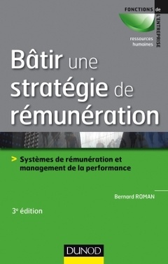 Couverture de l’ouvrage Bâtir une stratégie de rémunération - 3e éd.