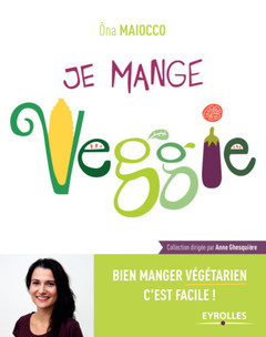 Cover of the book Je mange Veggie