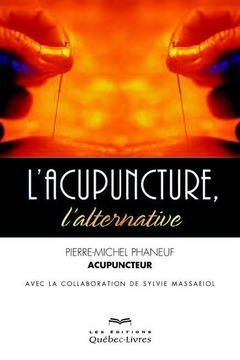 Cover of the book L'acupuncture, l'alternative