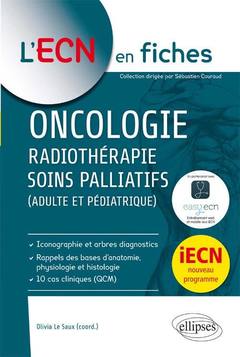Couverture de l’ouvrage Oncologie - Radiothérapie - Soins palliatifs (Adulte et Pédiatrique)