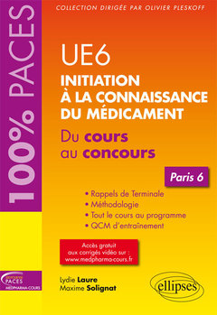Couverture de l’ouvrage UE 6 : Initiation à la connaissance du médicament - Paris 6