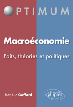 Couverture de l’ouvrage Macroéconomie - faits, théories et politiques
