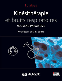 Couverture de l’ouvrage Kinésithérapie et bruits respiratoires