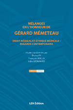 Couverture de l’ouvrage Mélanges en l'honneur de Gérard Mémeteau Droit médical et éthique médicale : regards contemporains