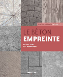 Cover of the book Le béton empreinte - Volume 1