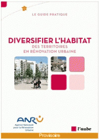 Couverture de l’ouvrage Diversifier l'habitat des territoires en renovation urb