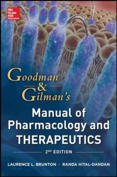 Cover of the book Goodman And Gilman Manual Of Pharmacology And Therapeutics