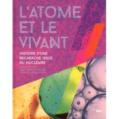 Cover of the book L'atome et le vivant