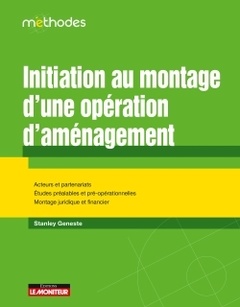 Cover of the book Initiation au montage d'une opération d'aménagement