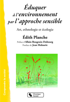 Cover of the book Éduquer à l'environnement par l'approche sensible