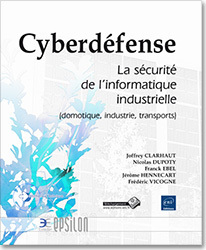 Couverture de l’ouvrage Cyberdéfense - La sécurité de l'informatique industrielle (domotique, industrie, transports)