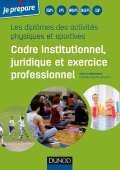 Couverture de l’ouvrage Diplômes des activités physiques et sportives - Cadre institutionnel, juridique et exercice profess