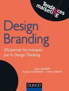 Couverture de l’ouvrage Design Branding - (Re)penser les marques par le Design Thinking