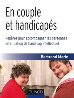 Couverture de l’ouvrage En couple et handicapés-Repères pour accompagner les personnes en situation de handicap intellectuel