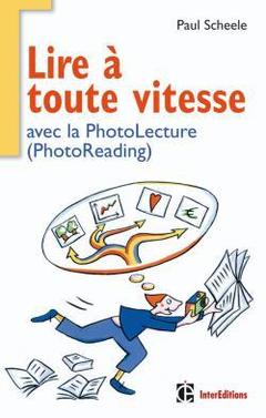 Cover of the book Lire à toute vitesse - 2e éd. - avec la Photolecture (PhotoReading)