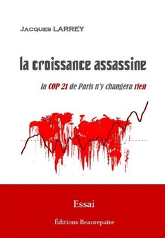 Couverture de l’ouvrage La Croissance assassine - La COP 21 de Paris n'y changera rien