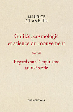 Couverture de l’ouvrage Galilée, cosmologie et science du mouvement