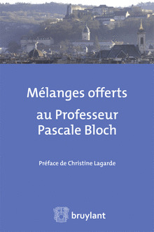 Couverture de l’ouvrage Mélanges offerts au Professeur Pascale Bloch