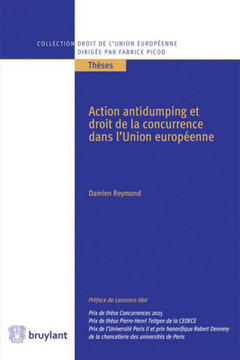 Cover of the book Action antidumping et droit de la concurrence dans l'Union européenne
