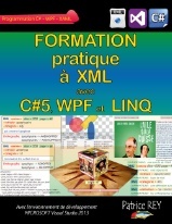 Cover of the book Formation pratique a XML avec C#5, WPF et LINQ