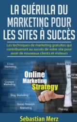 Cover of the book La guérilla du marketing pour les sites à succès