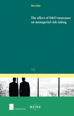 Couverture de l’ouvrage The effect of D&O insurance on managerial risk taking