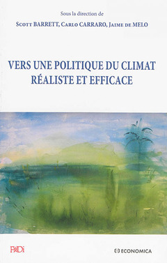 Couverture de l’ouvrage VERS UNE POLITIQUE DU CLIMAT REALISTE ET EFFICACE
