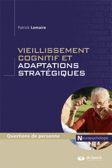 Couverture de l’ouvrage Vieillissement cognitif et adaptations stratégiques
