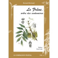 Couverture de l’ouvrage Le Frêne, arbre des centenaires - Vol. 4