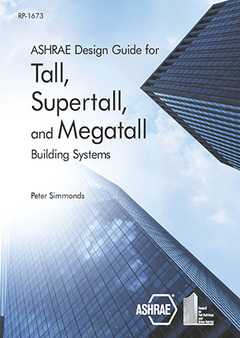 Couverture de l’ouvrage Ashrae Design Guide for Tall, Supertall and Megatall Building Systems