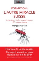 Couverture de l’ouvrage Formation : l'autre miracle suisse