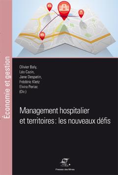 Couverture de l’ouvrage Management hospitalier et territoires : les nouveaux défis