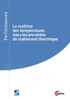 Couverture de l’ouvrage La maîtrise des températures dans les enceintes de traitement thermique (Réf : 9Q259)