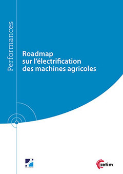Cover of the book Roadmap sur l'électrification des machines agricoles (Réf : 9Q263)